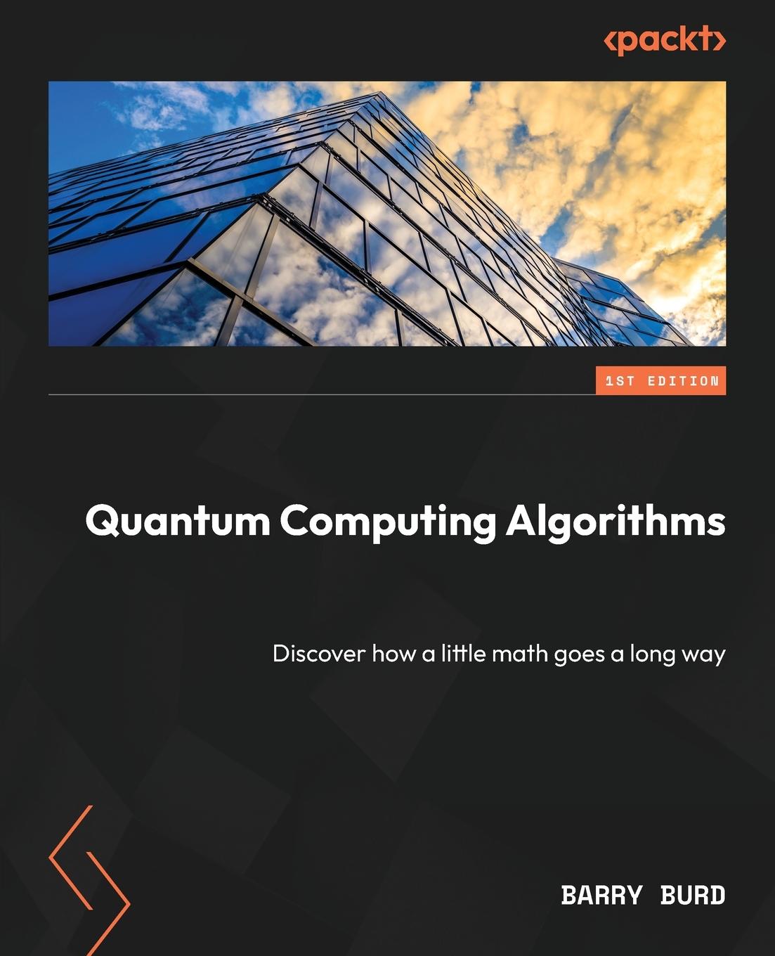 Cover: 9781804617373 | Quantum Computing Algorithms | Barry Burd | Taschenbuch | Englisch