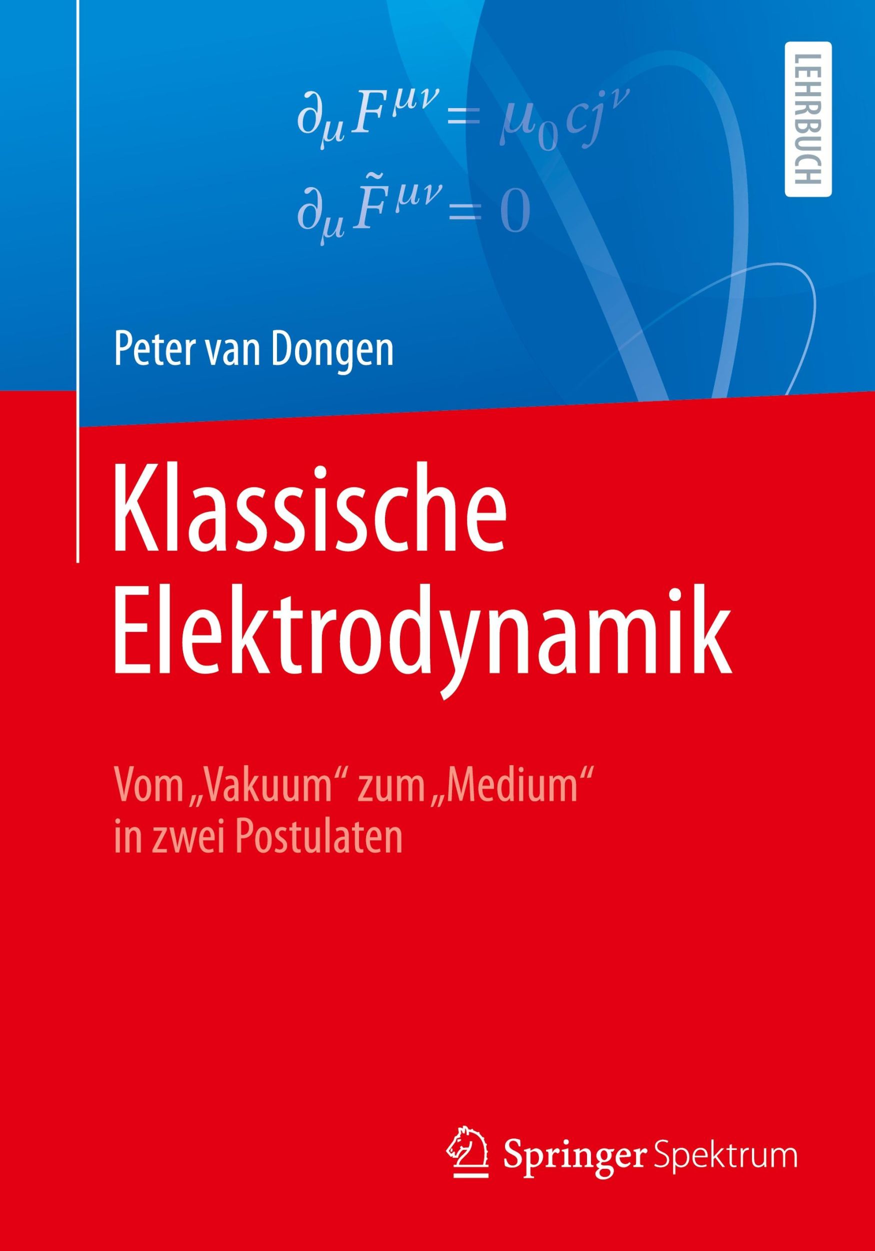 Cover: 9783662698297 | Klassische Elektrodynamik | Peter van Dongen | Taschenbuch | x | 2024