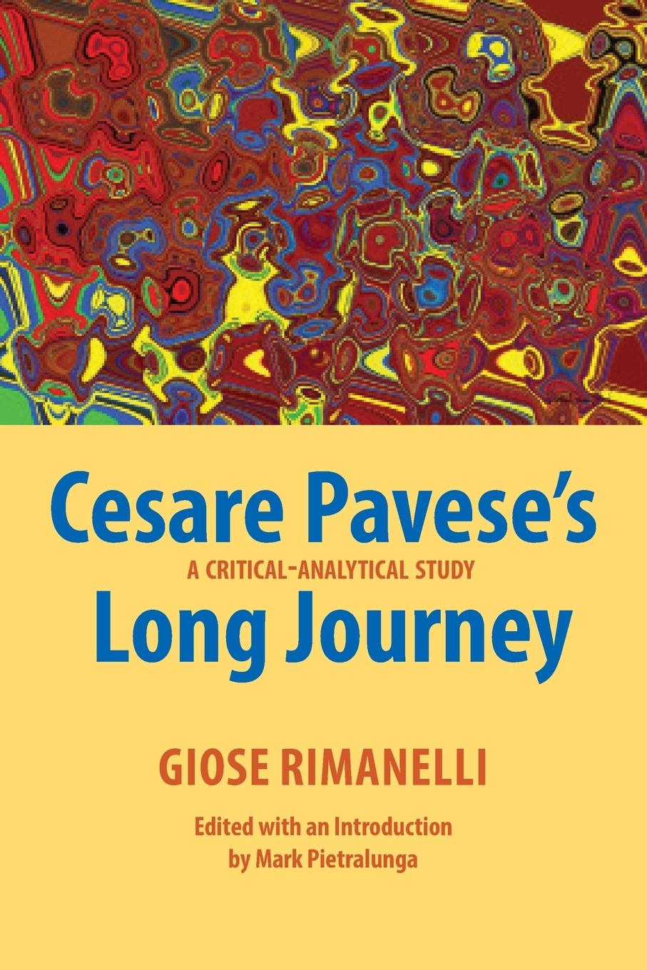 Cover: 9781599541334 | Cesare Pavese's Long Journey | A Critical-Analytical Study | Rimanelli