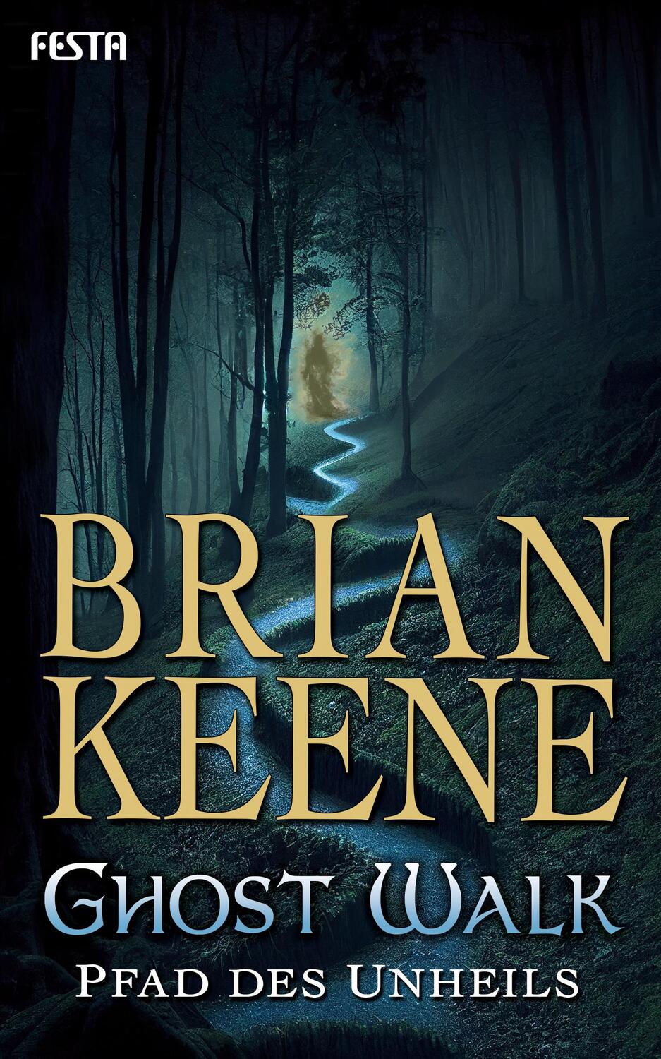 Cover: 9783986760489 | Ghost Walk - Pfad des Unheils | Thriller | Brian Keene | Taschenbuch