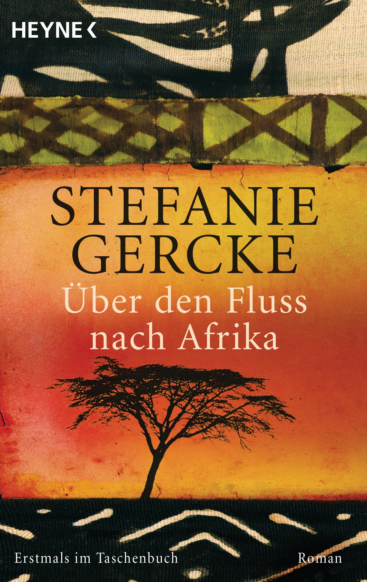 Cover: 9783453406094 | Über den Fluss nach Afrika | Stefanie Gercke | Taschenbuch | 797 S.