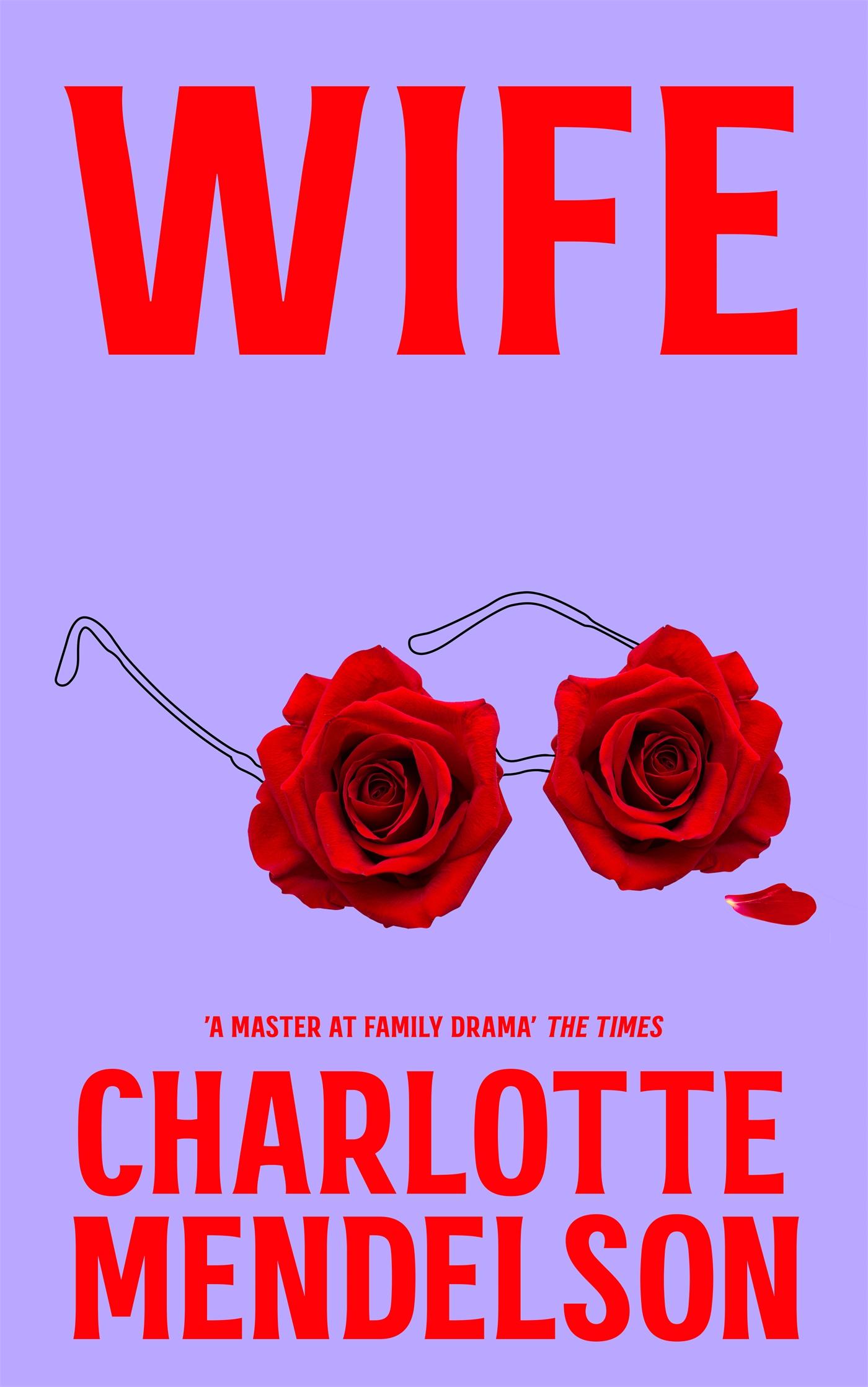 Cover: 9781529052817 | Wife | Charlotte Mendelson | Buch | Englisch | 2024 | Pan Macmillan