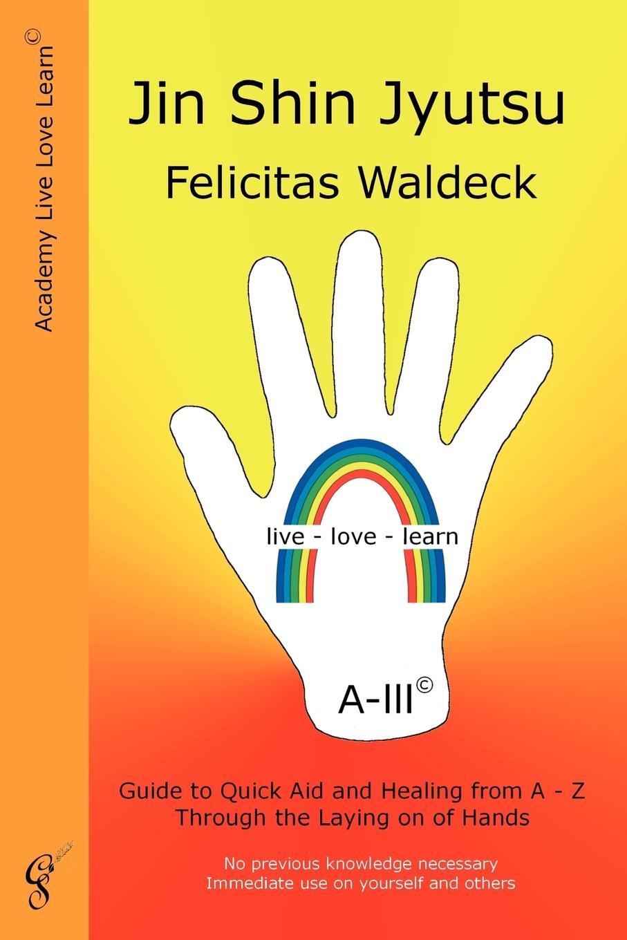 Cover: 9783942603003 | Jin Shin Jyutsu | Felicitas Waldeck | Taschenbuch | Paperback | 2011