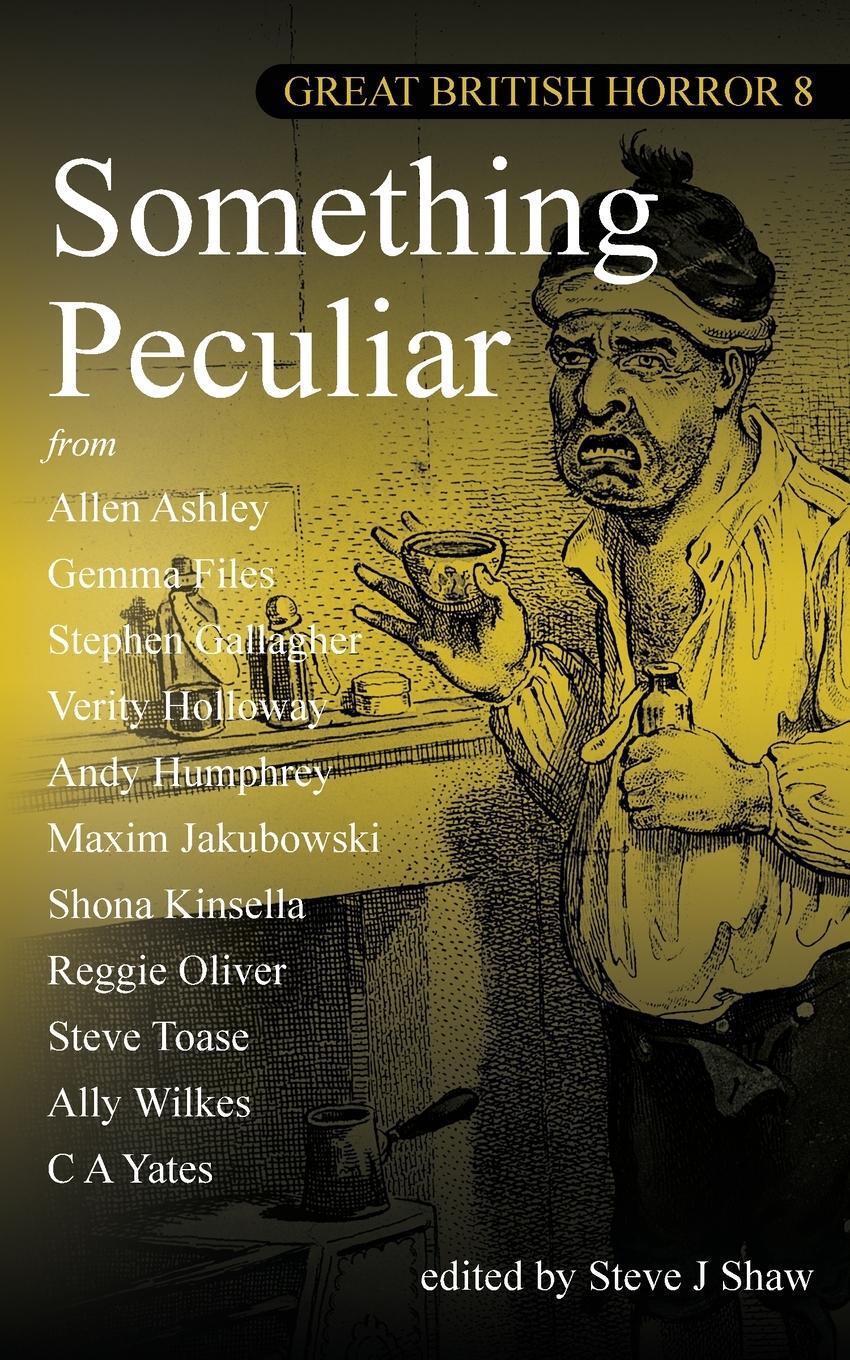 Cover: 9781913038847 | Something Peculiar | Steve J Shaw | Taschenbuch | Great British Horror