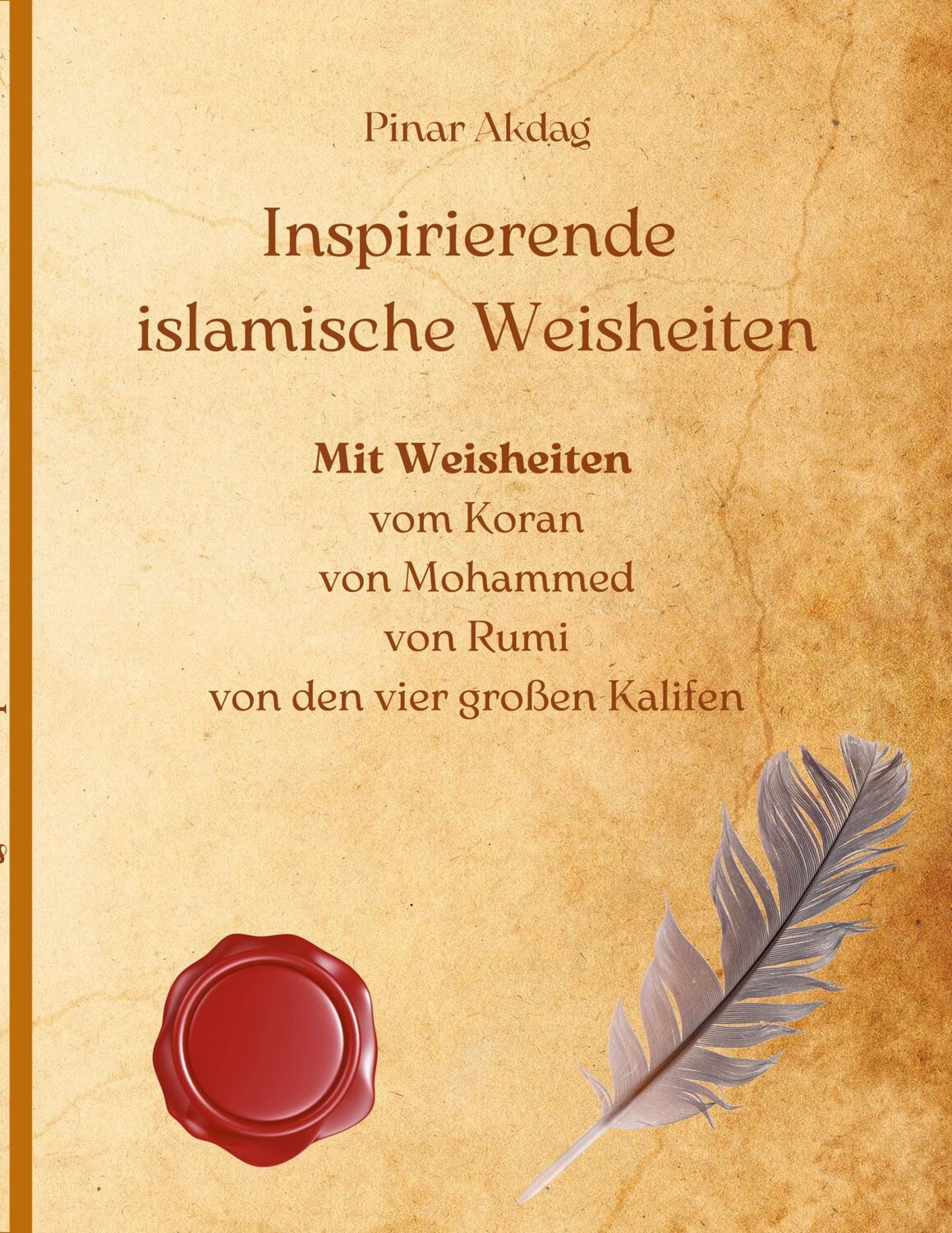 Cover: 9783754352007 | Inspirierende islamische Weisheiten | Pinar Akdag | Taschenbuch | 2021