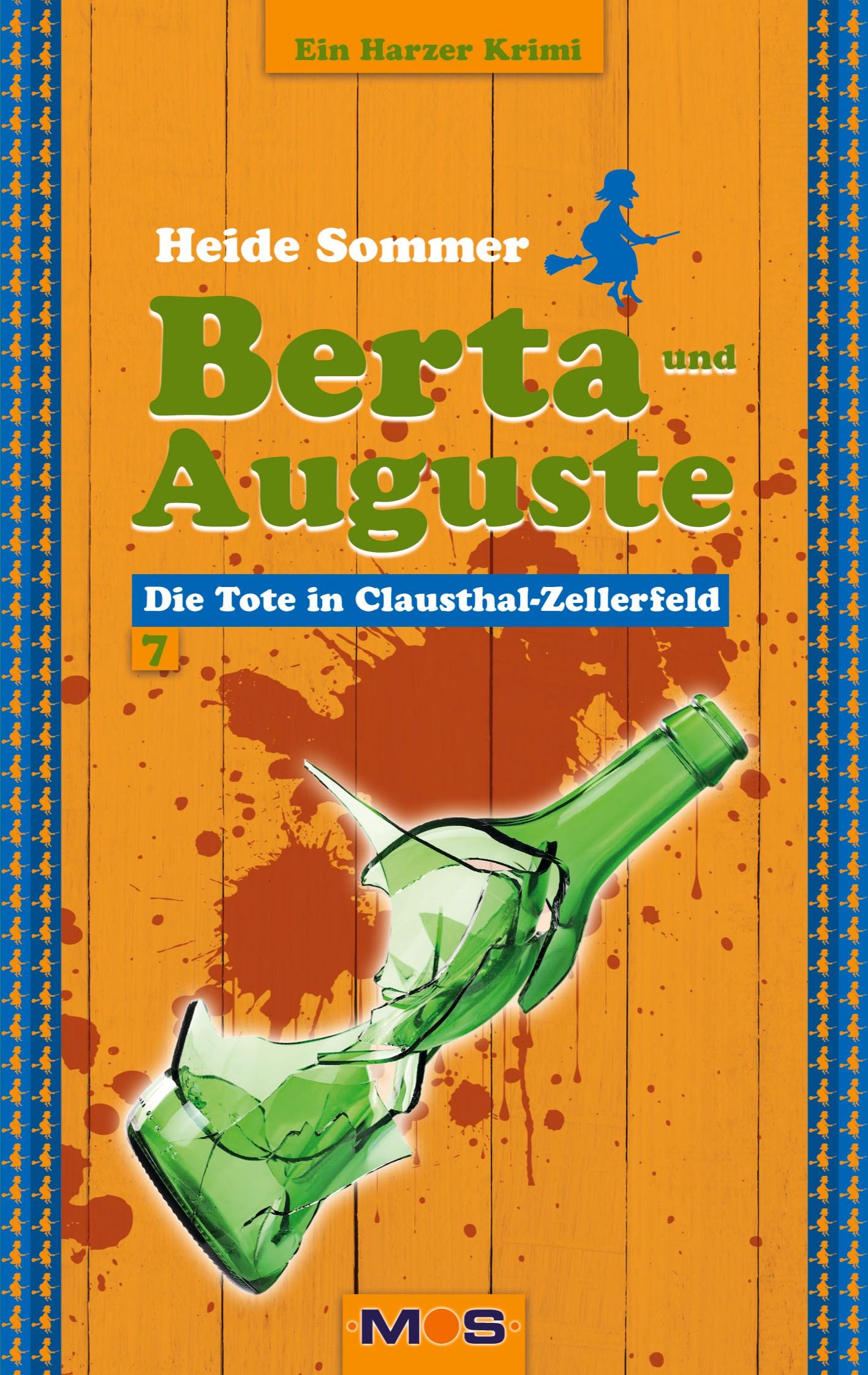 Cover: 9783982043746 | Berta und Auguste | Die Tote in Clausthal-Zellerfeld | Heide Sommer