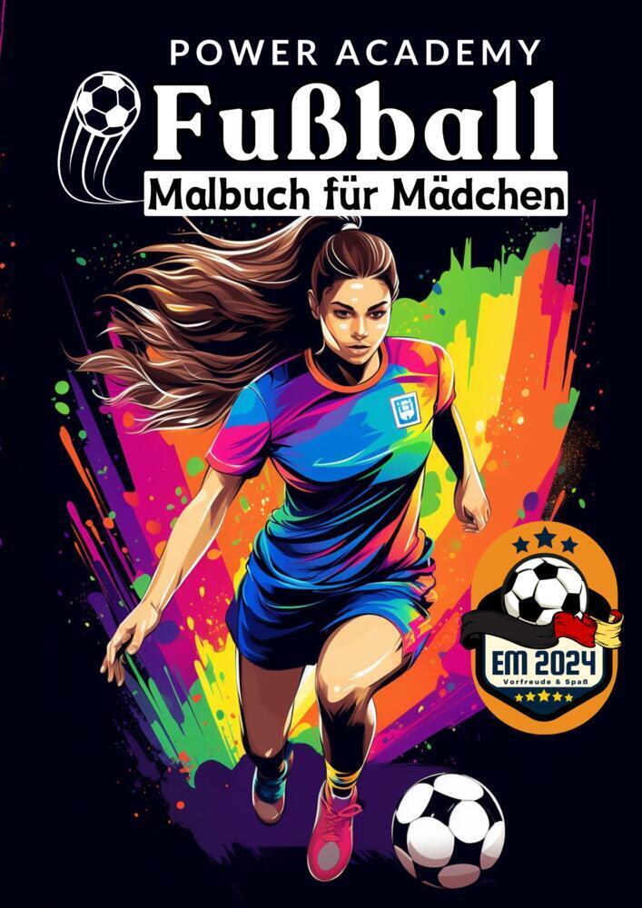 Cover: 9783384183255 | Fußball Malbuch für Mädchen Power Academy Ausmalbilder mit...