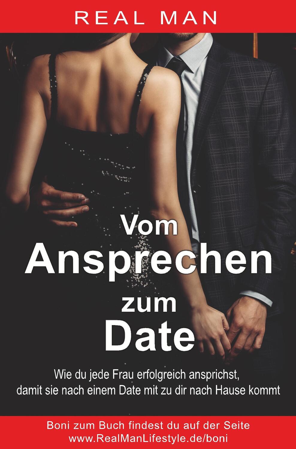 Cover: 9783961034550 | Vom Ansprechen zum Date (Neuaufl.) | Real Man | Taschenbuch | 184 S.