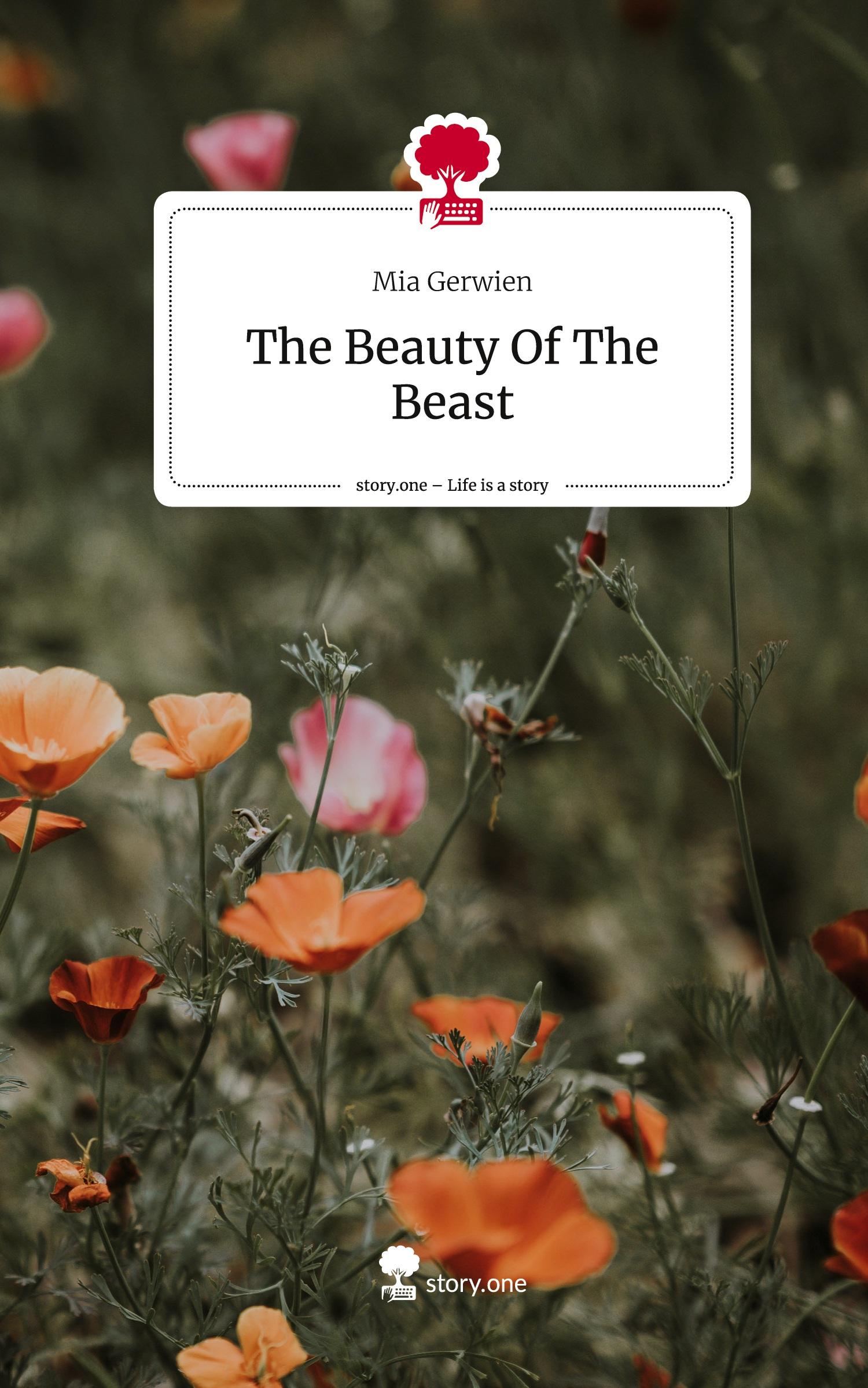 Cover: 9783710846625 | The Beauty Of The Beast. Life is a Story - story.one | Mia Gerwien