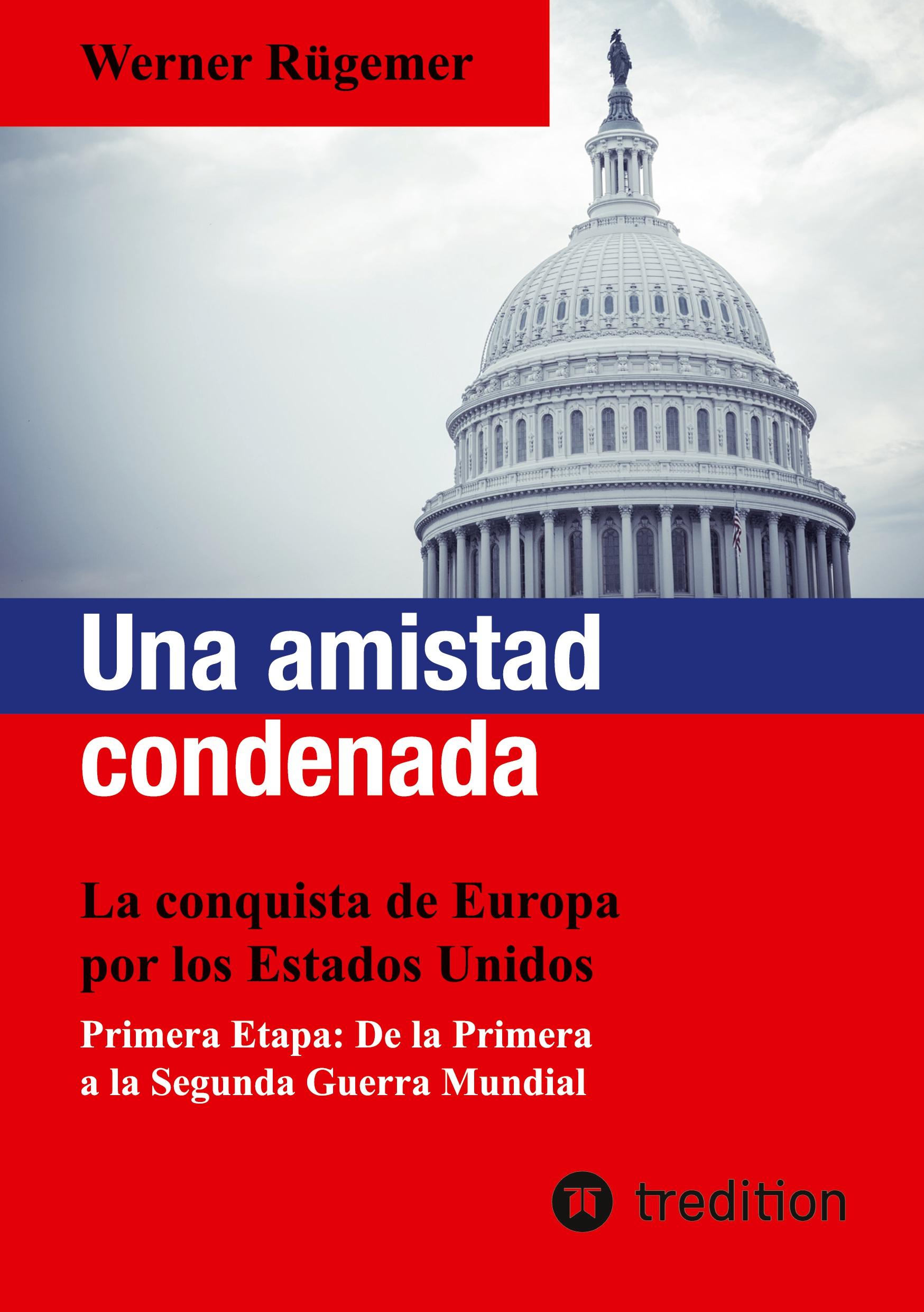 Cover: 9783384418722 | Una amistad condenada | Werner Rügemer | Taschenbuch | Spanisch | 2024