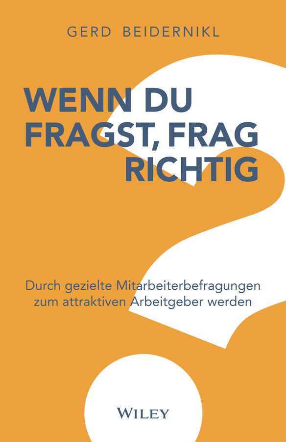 Cover: 9783527511457 | Wenn du fragst, frag richtig! | Gerd Beidernikl | Buch | 304 S. | 2023