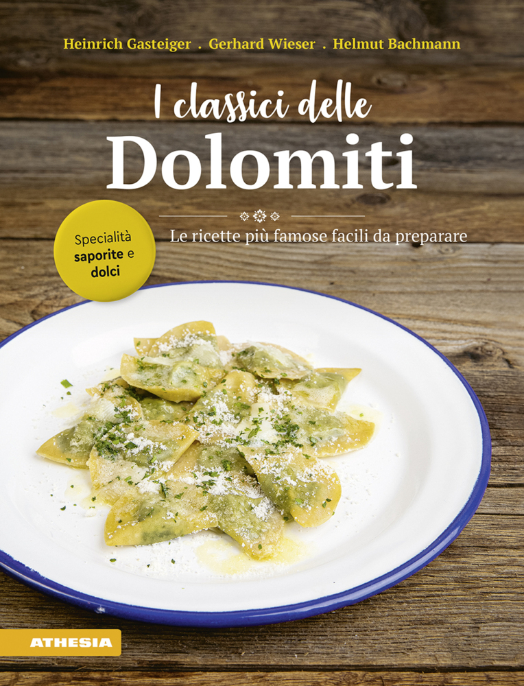 Cover: 9788868397340 | I classici delle Dolomiti | Le ricette più famose facili da preparare