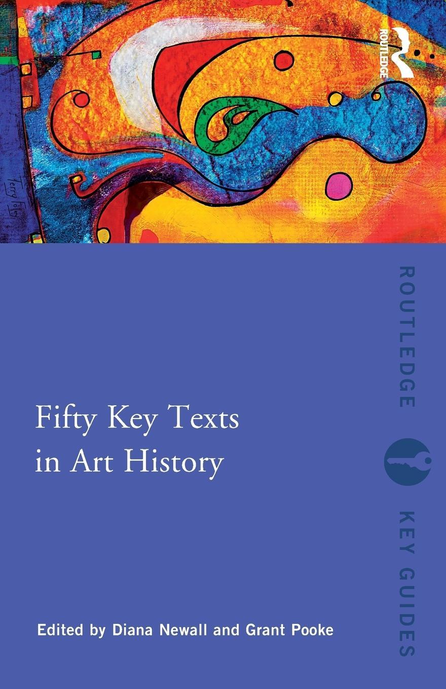 Cover: 9780415497701 | Fifty Key Texts in Art History | Grant Pooke | Taschenbuch | Paperback