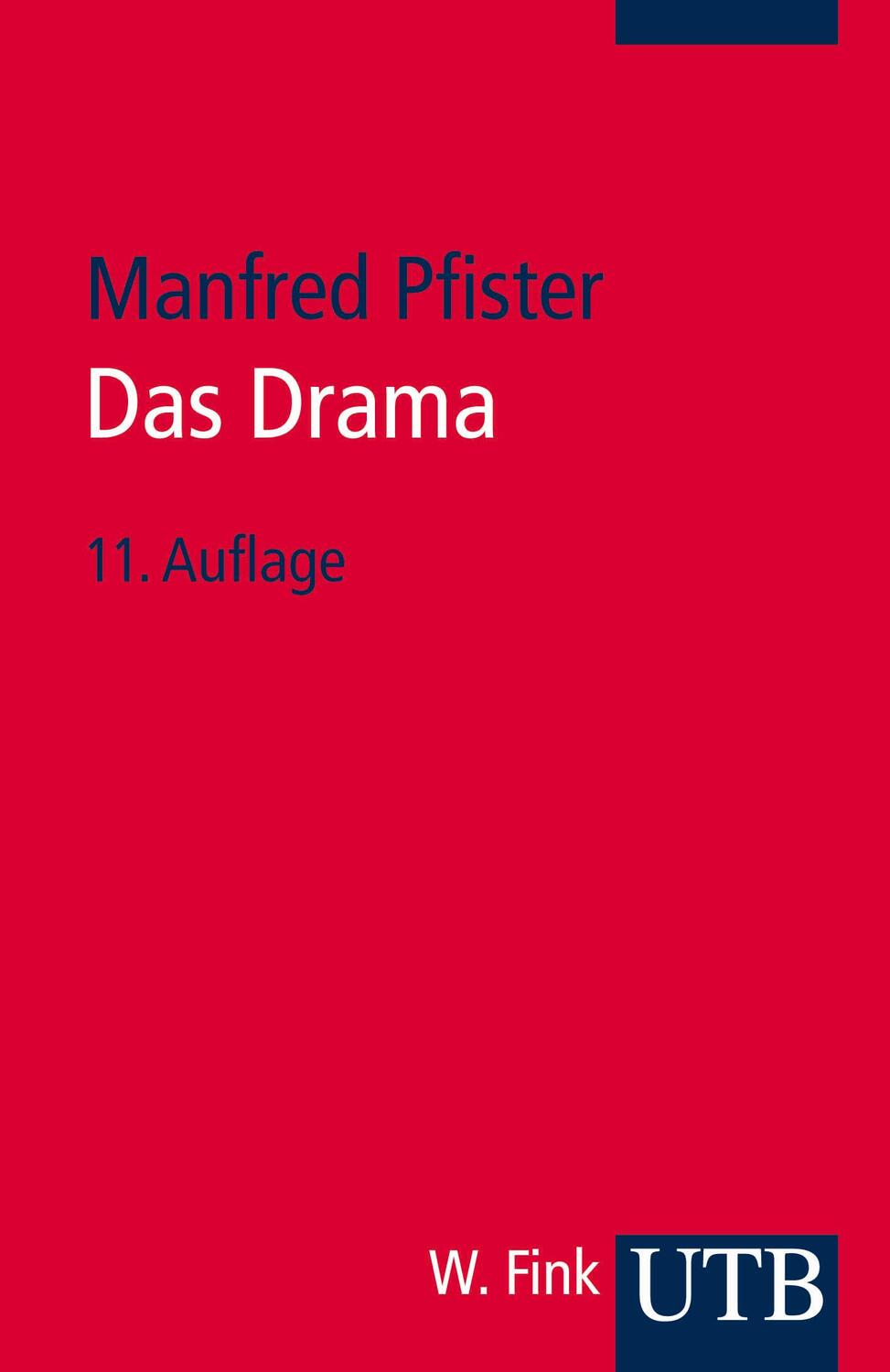 Cover: 9783825205805 | Das Drama. Theorie und Analyse | Manfred Pfister | Taschenbuch | 2012