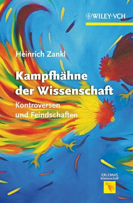 Cover: 9783527328659 | Kampfhähne der Wissenschaft | Heinrich Zankl | Taschenbuch | VIII