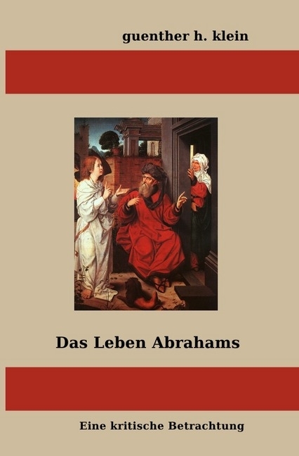 Cover: 9783745044294 | Das Leben Abrahams | Eine kritische Betrachtung | Guenther Klein