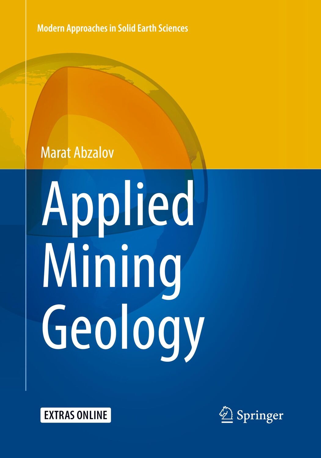 Cover: 9783319818535 | Applied Mining Geology | Marat Abzalov | Taschenbuch | Paperback | xx