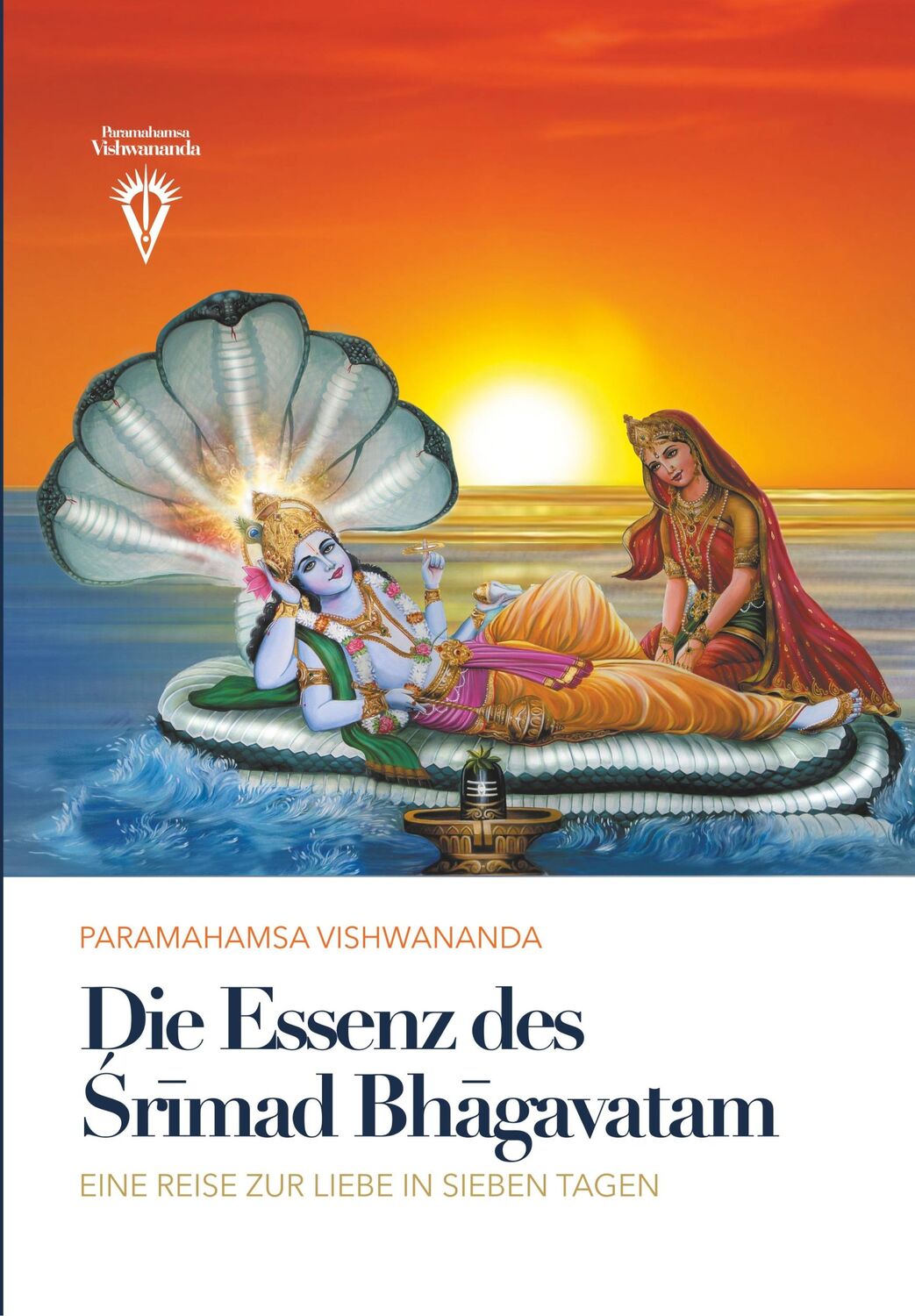 Cover: 9783963430527 | Die Essenz des ¿r¿mad Bh¿gavatam | Paramahamsa Sri Swami Vishwananda