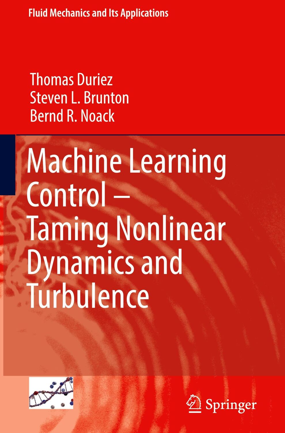 Cover: 9783319406237 | Machine Learning Control ¿ Taming Nonlinear Dynamics and Turbulence