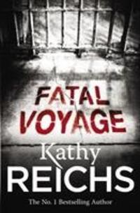 Cover: 9780099556565 | Fatal Voyage | (Temperance Brennan 4) | Kathy Reichs | Taschenbuch