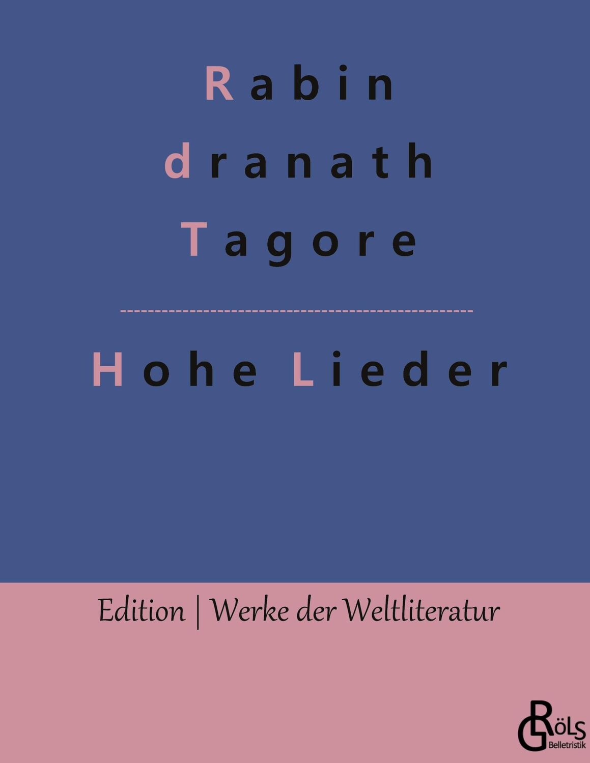 Cover: 9783988284358 | Hohe Lieder | Rabindranath Tagore | Buch | HC gerader Rücken kaschiert