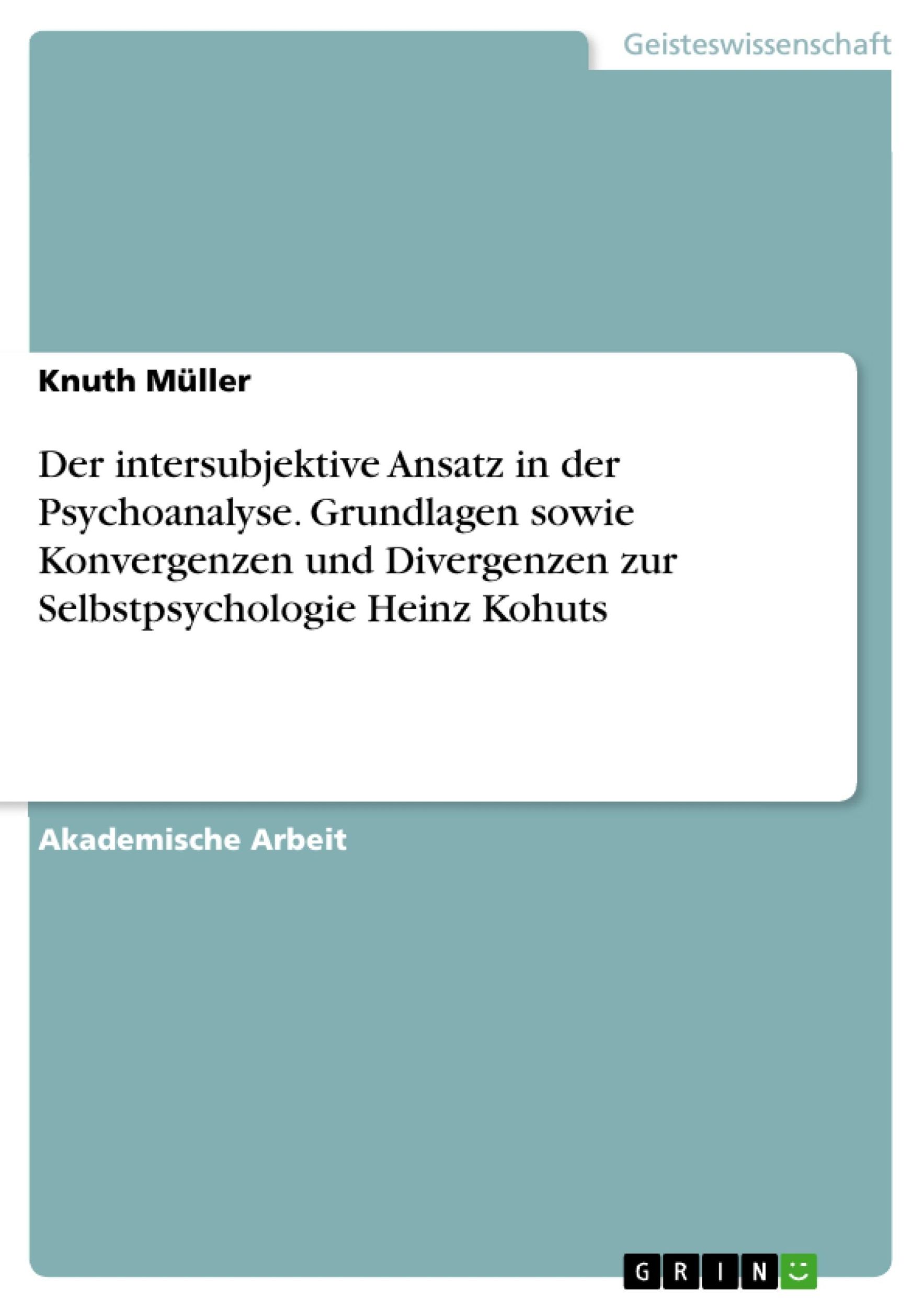 Cover: 9783656937050 | Der intersubjektive Ansatz in der Psychoanalyse. Grundlagen sowie...