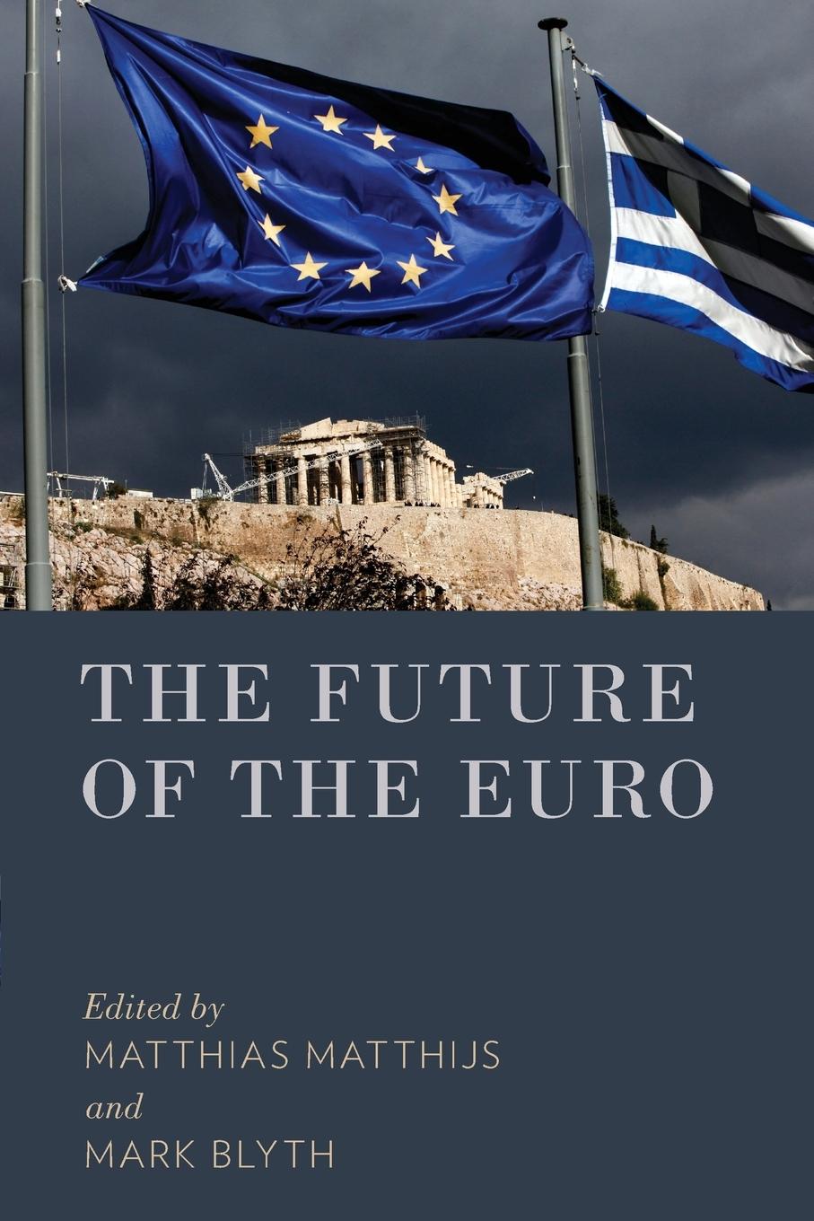 Cover: 9780190233242 | The Future of the Euro | Matthias Matthijs | Taschenbuch | Englisch