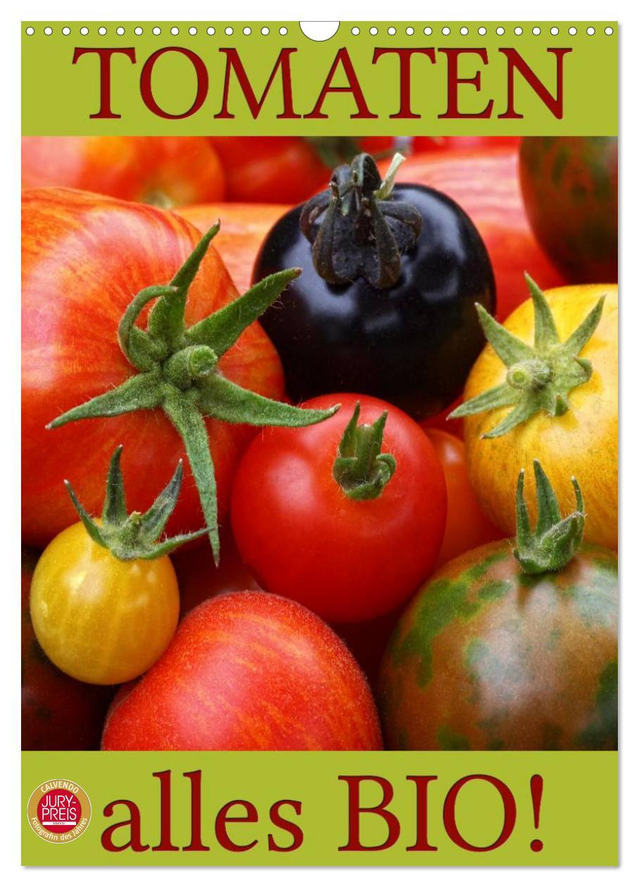 Cover: 9783457055458 | Tomaten - Alles BIO! (Wandkalender 2025 DIN A3 hoch), CALVENDO...