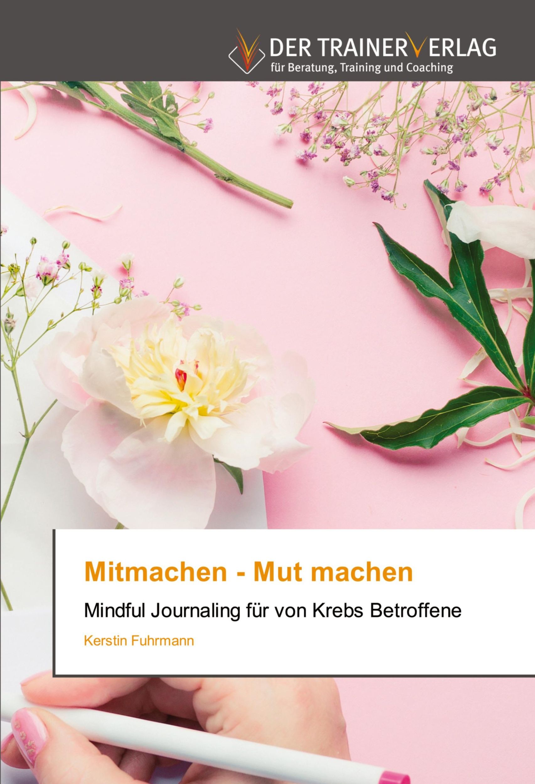 Cover: 9786200770141 | Mitmachen - Mut machen | Mindful Journaling für von Krebs Betroffene