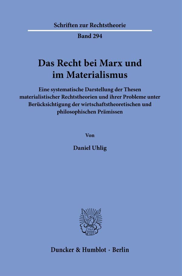 Cover: 9783428180042 | Das Recht bei Marx und im Materialismus. | Daniel Uhlig | Taschenbuch