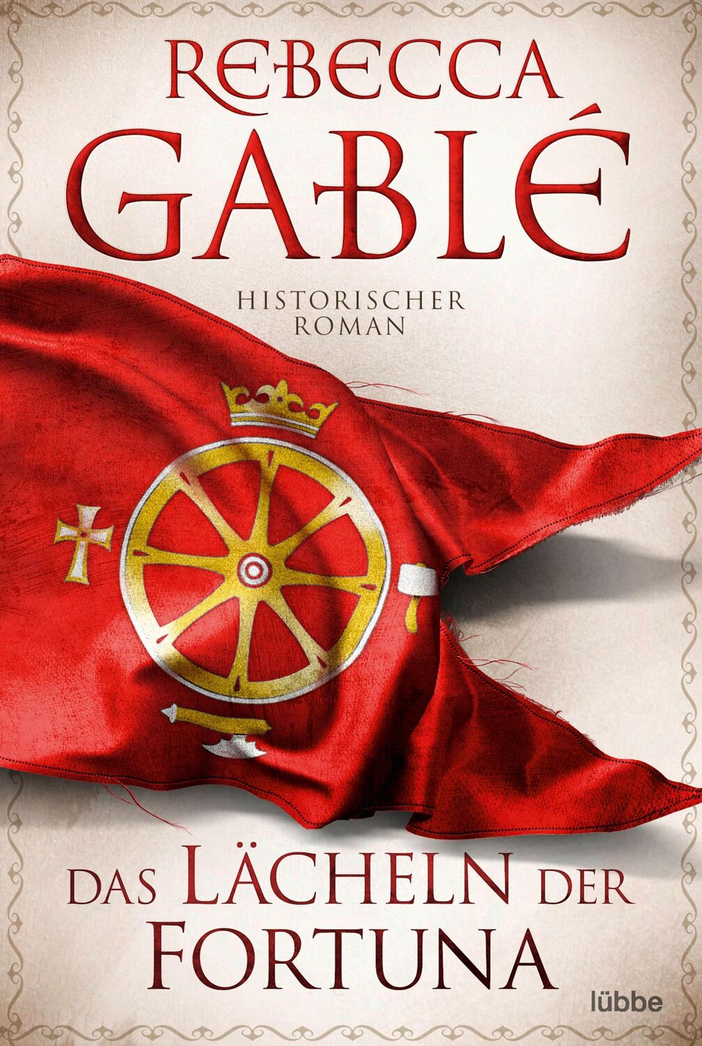 Cover: 9783404189120 | Das Lächeln der Fortuna | Historischer Roman | Rebecca Gablé | Buch