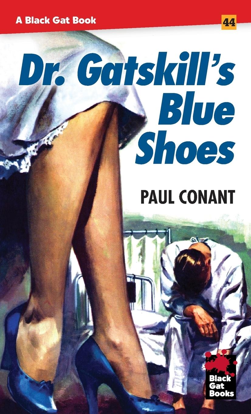 Cover: 9798886010220 | Dr. Gatskill's Blue Shoes | Paul Conant | Taschenbuch | Englisch