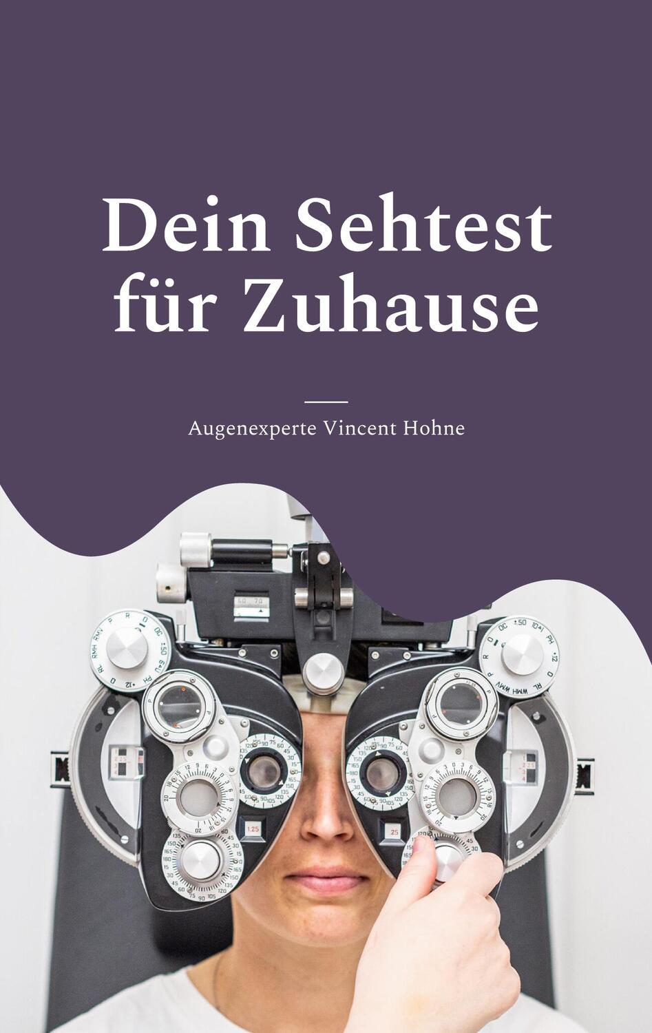 Cover: 9783734726828 | Dein Sehtest für Zuhause | Wie gut sind Deine Augen? | Hohne | Buch