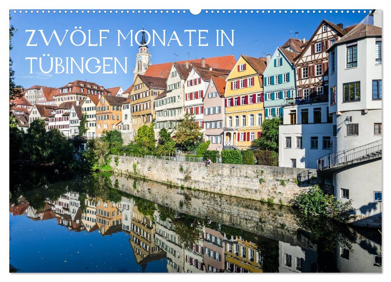 Cover: 9783435571178 | Zwölf Monate in Tübingen (Wandkalender 2025 DIN A2 quer), CALVENDO...