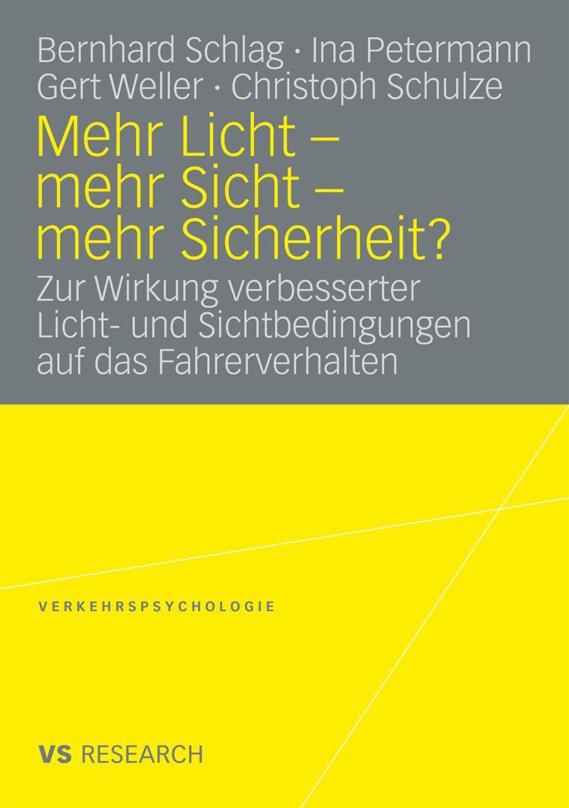 Cover: 9783531165271 | Mehr Licht - mehr Sicht - mehr Sicherheit? | Bernhard Schlag (u. a.)