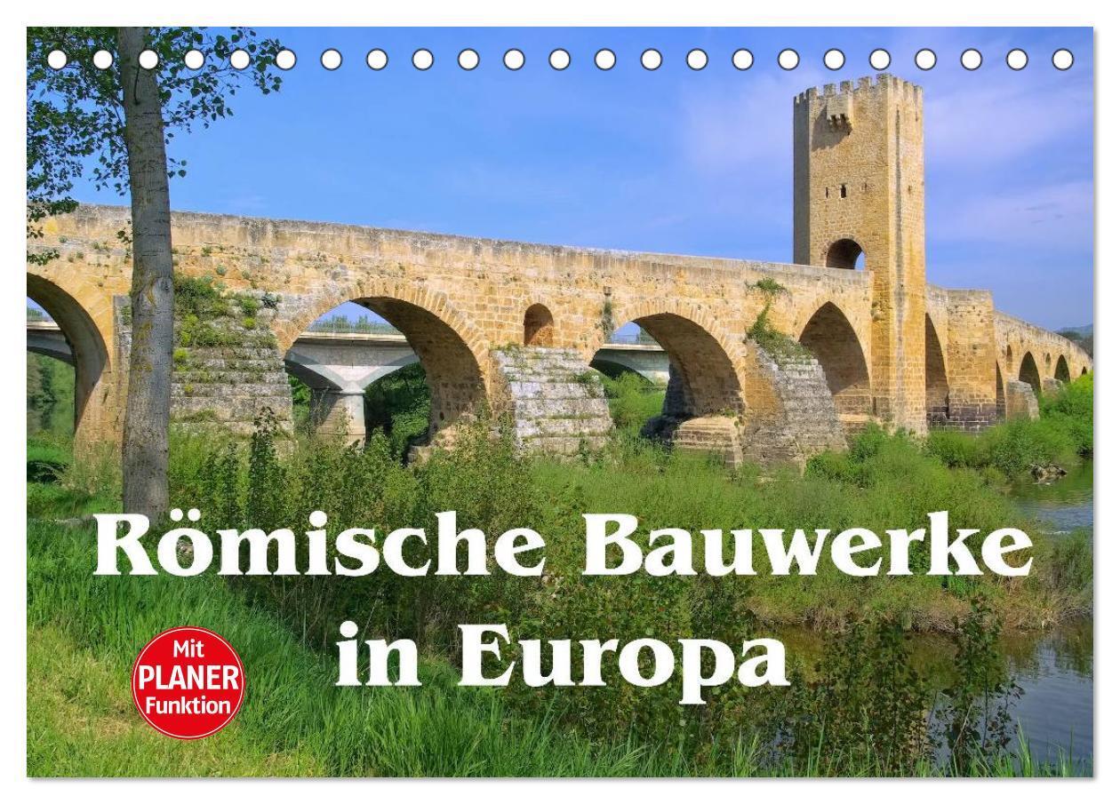 Cover: 9783435509959 | Römische Bauwerke in Europa (Tischkalender 2025 DIN A5 quer),...