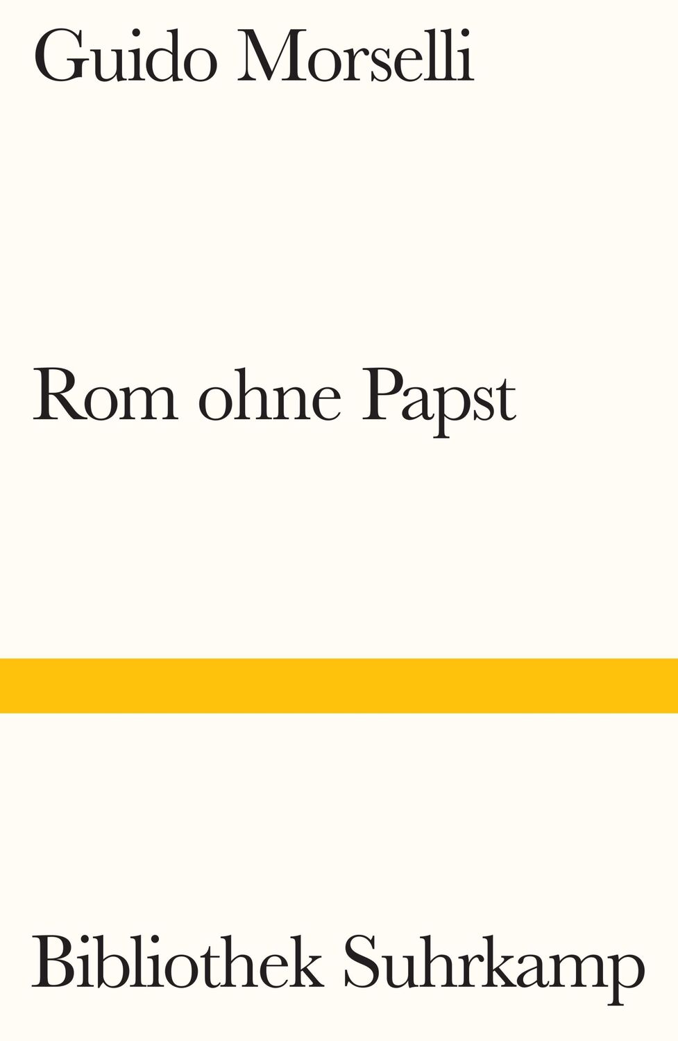 Cover: 9783518244159 | Rom ohne Papst | Guido Morselli | Taschenbuch | Bibliothek Suhrkamp