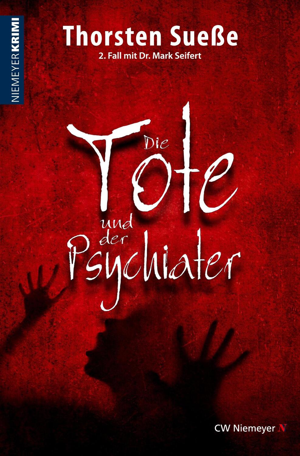 Cover: 9783827194626 | Die Tote und der Psychiater | 2. Fall mit Dr. Mark Seifert | Sueße