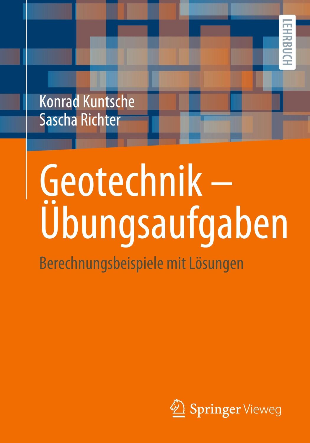 Cover: 9783658416645 | Geotechnik ¿ Übungsaufgaben | Berechnungsbeispiele mit Lösungen | Buch