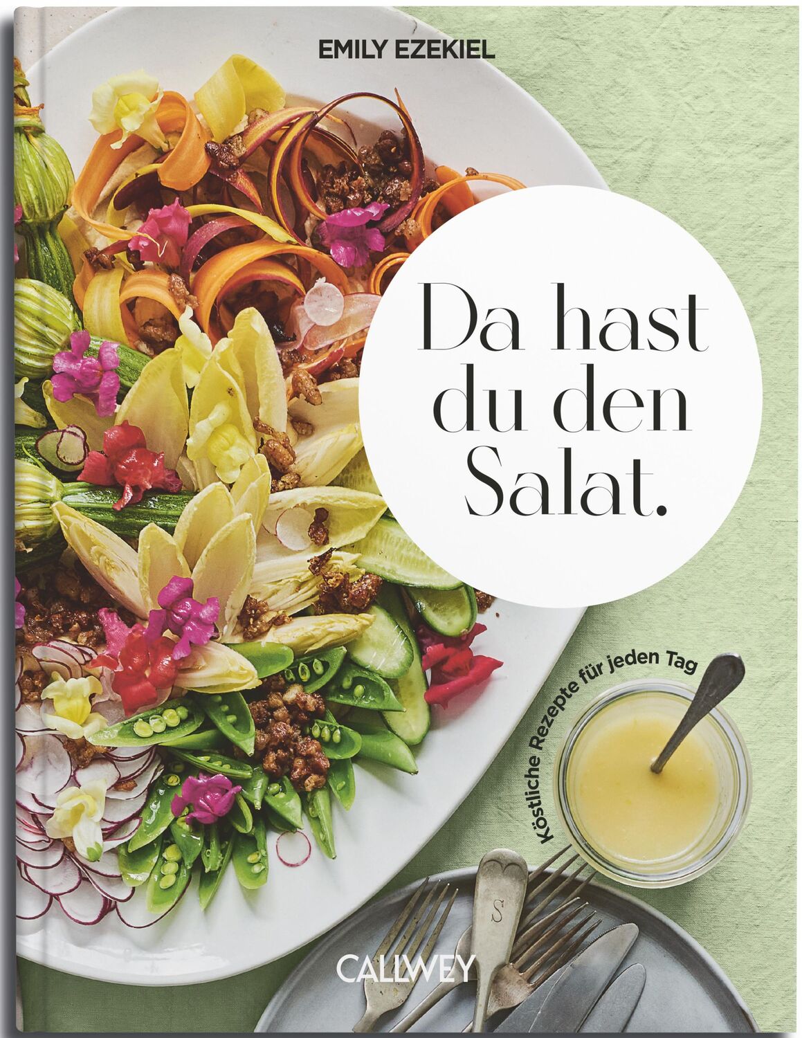 Cover: 9783766727305 | Da hast du den Salat | Köstliche Rezepte für jeden Tag | Emily Ezekiel