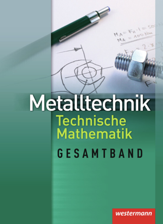 Cover: 9783142312538 | Metalltechnik Gesamtband | Technische Mathematik Schulbuch | Falk