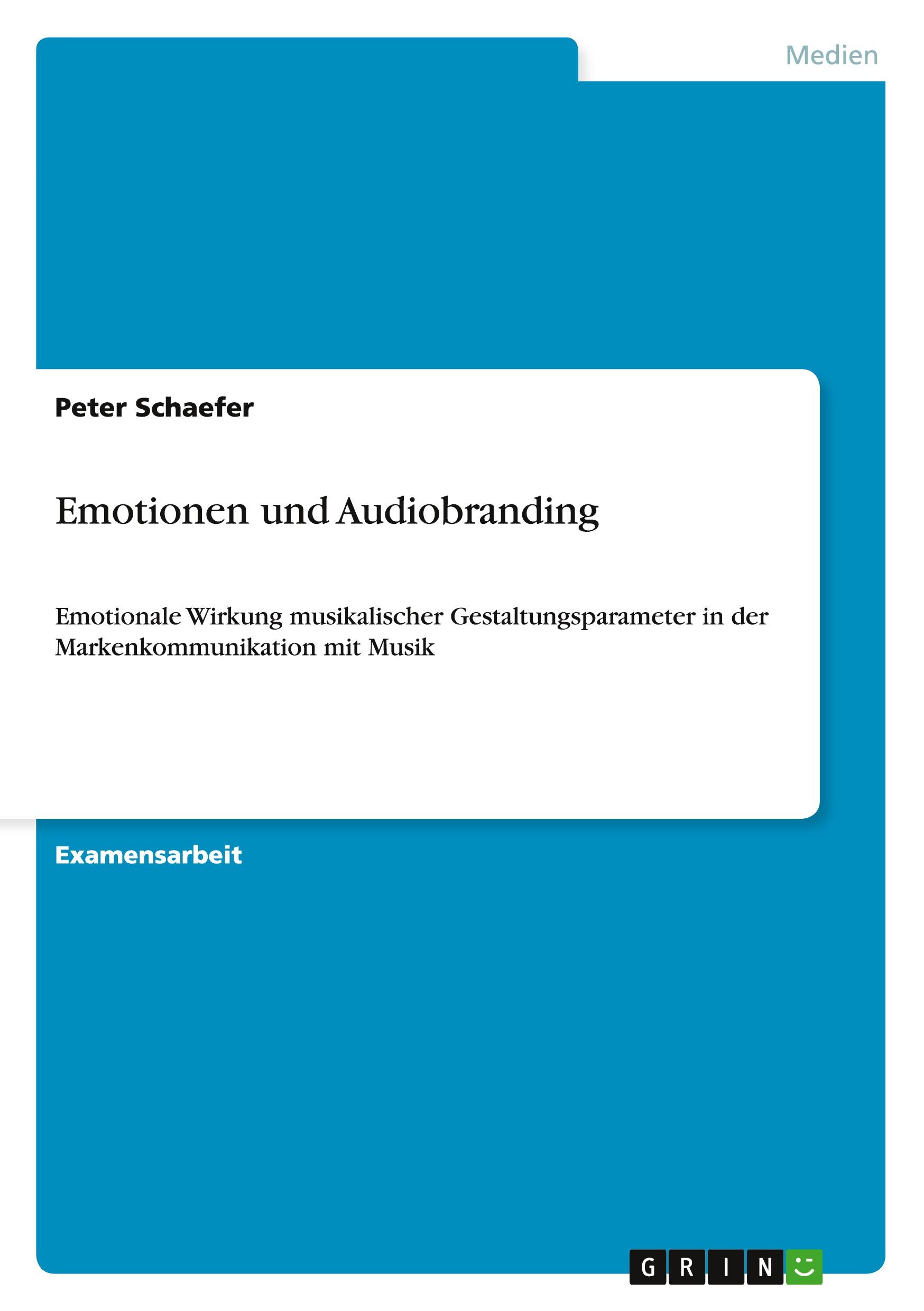 Cover: 9783656711933 | Emotionen und Audiobranding | Peter Schaefer | Taschenbuch | Paperback