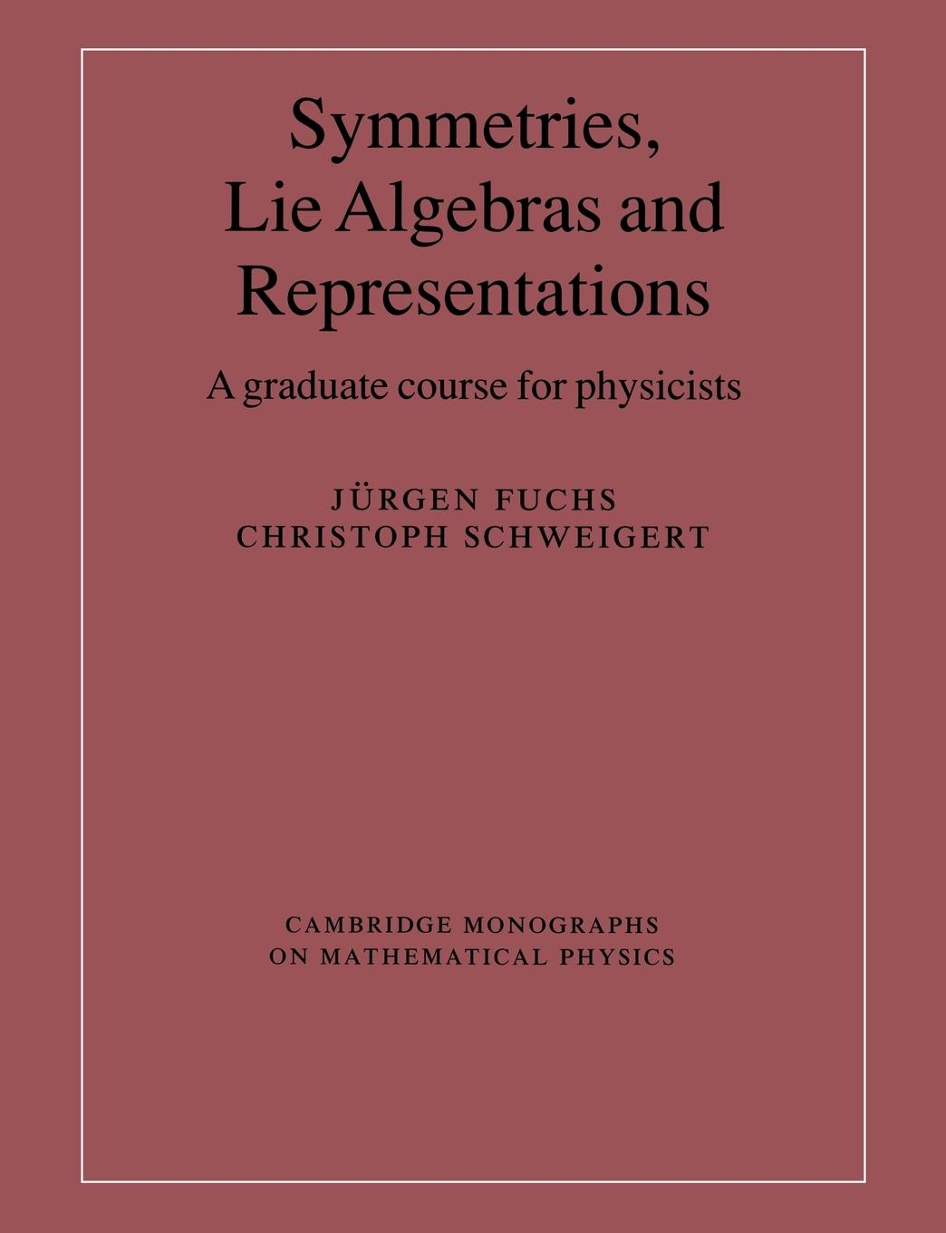 Cover: 9780521541190 | Symmetries, Lie Algebras and Representations | Jurgen Fuchs (u. a.)