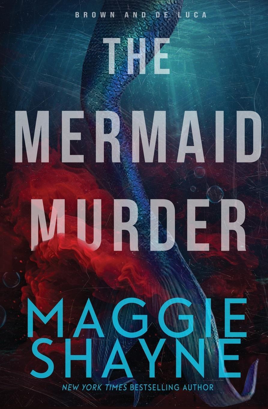 Cover: 9781648395581 | The Mermaid Murder | A Brown and de Luca Novel | Maggie Shayne | Buch