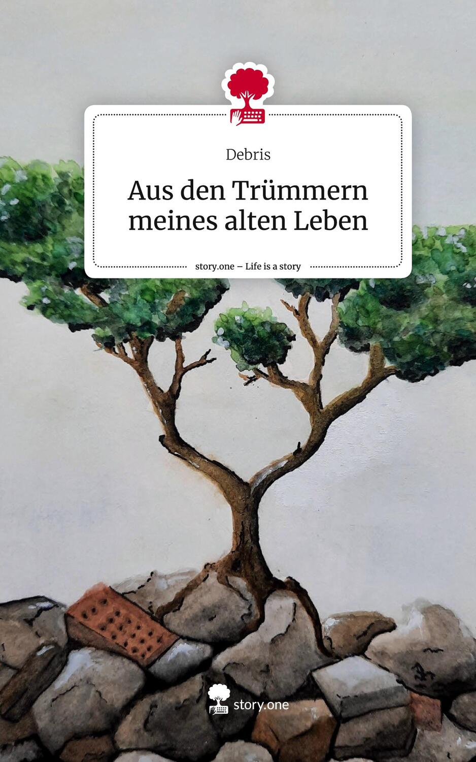 Cover: 9783711551139 | Aus den Trümmern meines alten Leben. Life is a Story - story.one