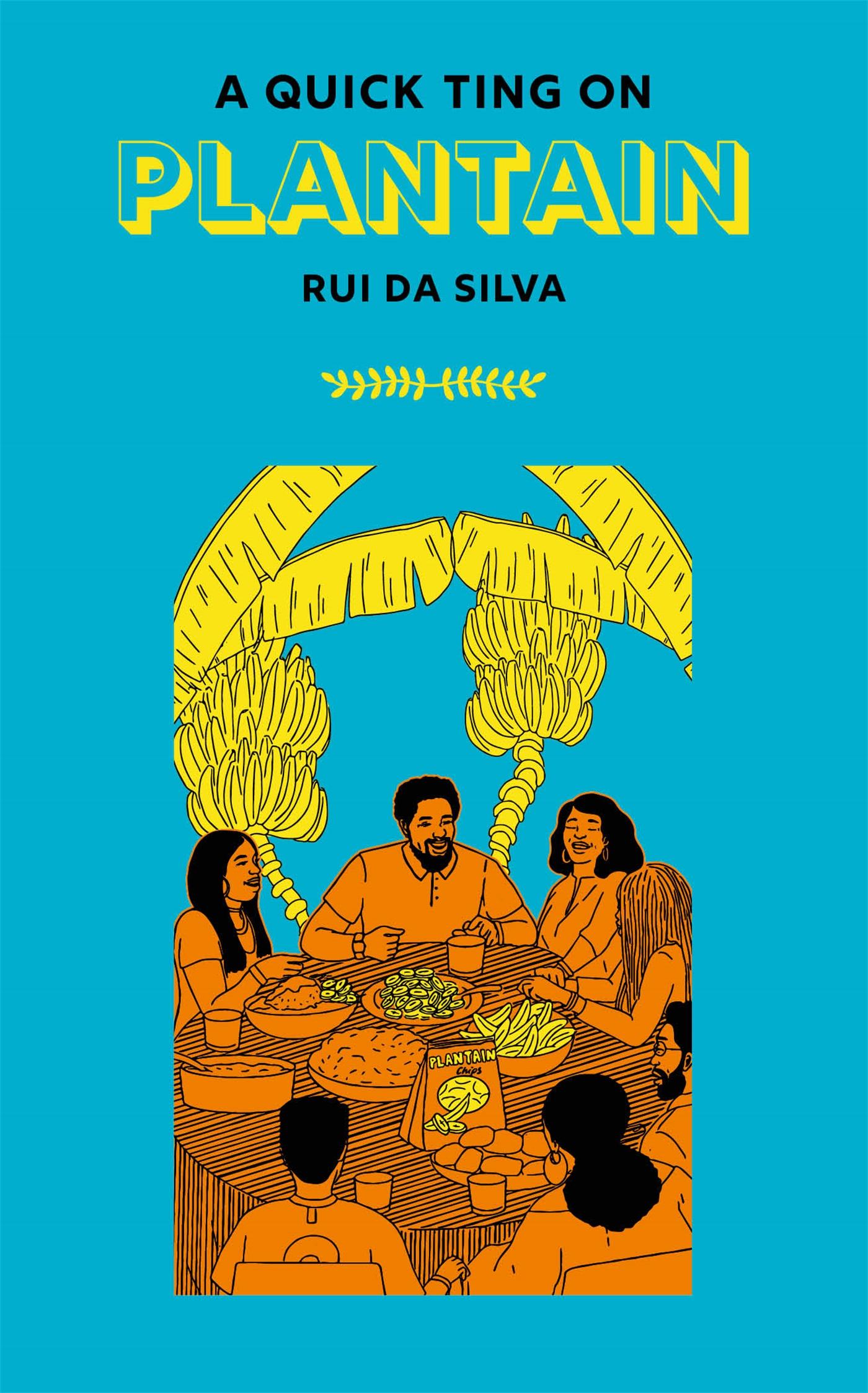 Cover: 9781913090531 | A Quick Ting On: Plantain | Rui Da Silva | Buch | Gebunden | Englisch