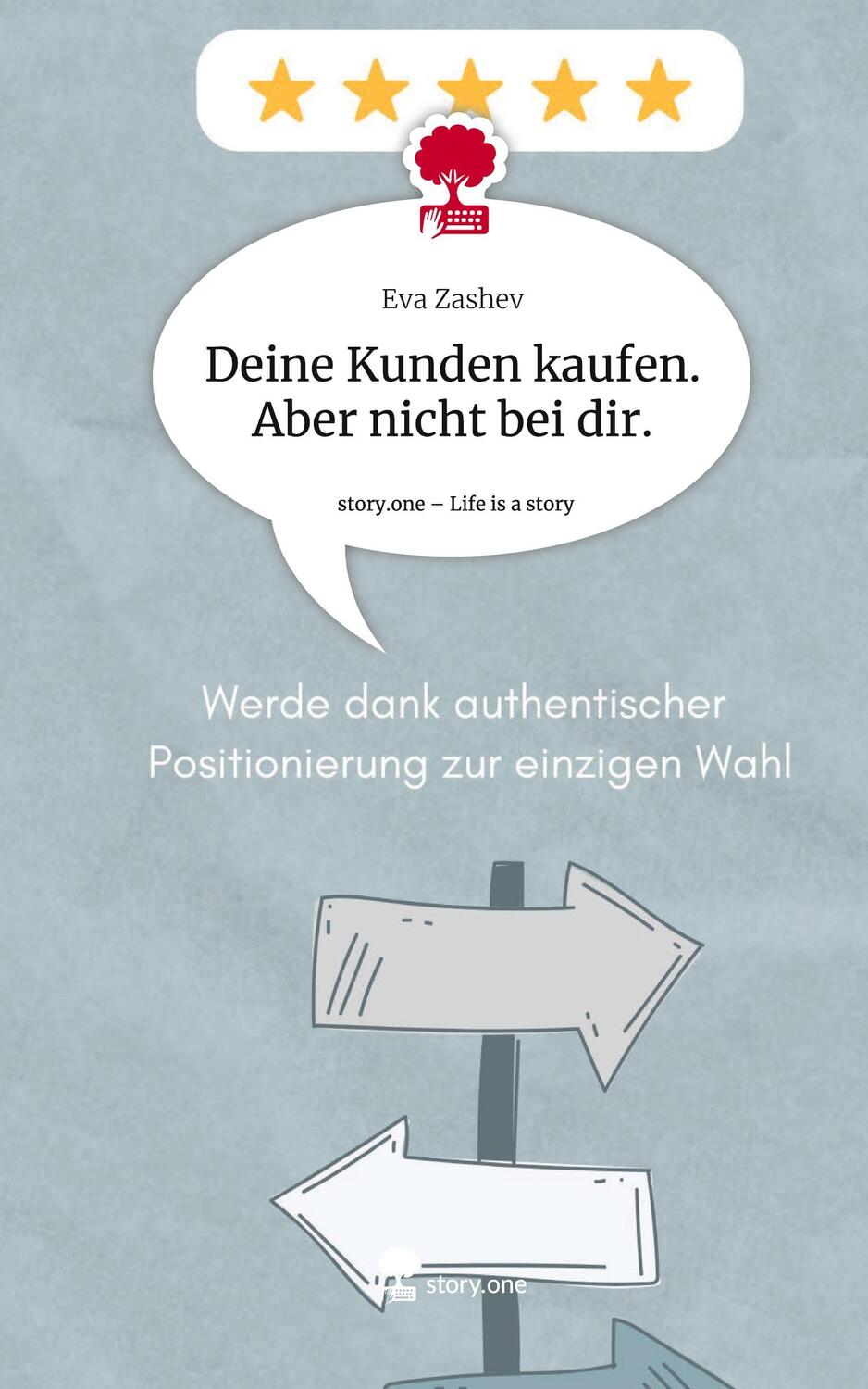 Cover: 9783711551290 | Deine Kunden kaufen. Aber nicht bei dir.. Life is a Story - story.one