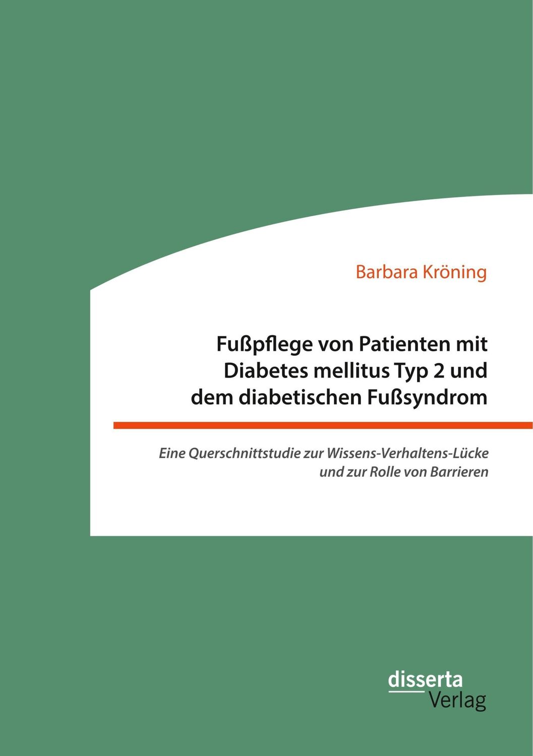 Cover: 9783959354448 | Fußpflege von Patienten mit Diabetes mellitus Typ 2 und dem...