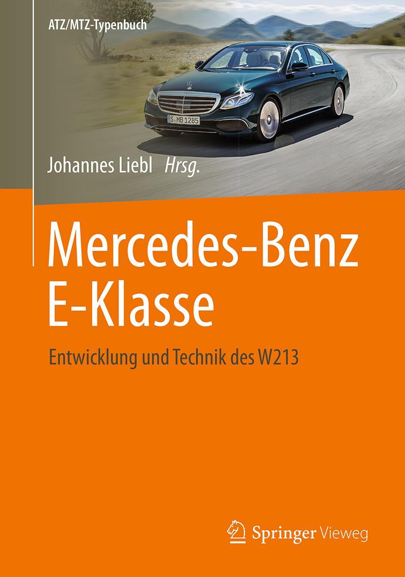 Cover: 9783658184421 | Mercedes-Benz E-Klasse | Entwicklung und Technik des W212 | Liebl