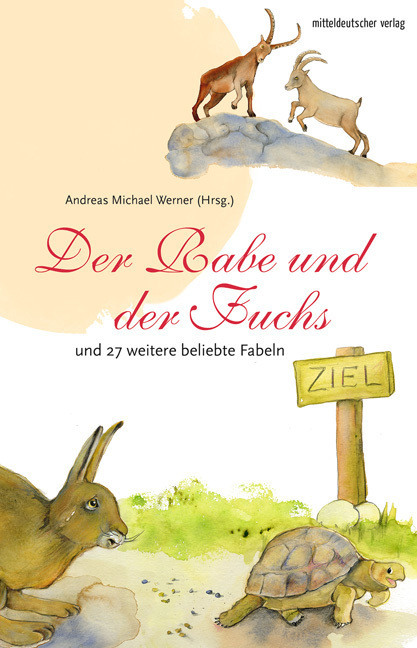 Cover: 9783963116698 | Der Rabe und der Fuchs - und 27 weitere beliebte Fabeln | Fabeln